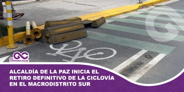 Alcaldía de La Paz inicia el retiro definitivo de la ciclovía en el macrodistrito Sur