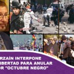 Carlos Sánchez Berzaín interpone acción de libertad para intentar anular el juicio por Octubre Negro