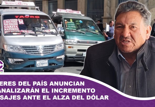 Choferes del país anuncian que analizarán el incremento de pasajes ante el alza del dólar