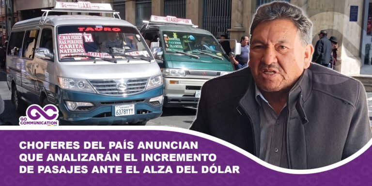 Choferes del país anuncian que analizarán el incremento de pasajes ante el alza del dólar