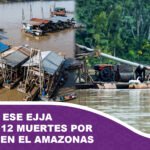 Indígenas Ese Ejja reportan 12 muertes por Mercurio en el Amazonas