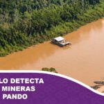 Sobrevuelo detecta 37 dragas mineras en ríos de Pando