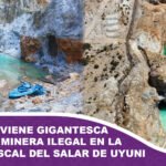 AJAM interviene y paraliza gigantesca operación minera ilegal en la Reserva Fiscal del Salar de Uyuni