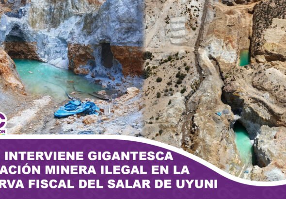 AJAM interviene y paraliza gigantesca operación minera ilegal en la Reserva Fiscal del Salar de Uyuni