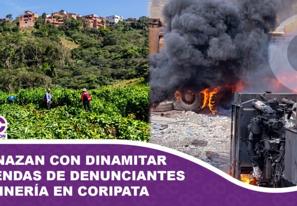 Amenazan con dinamitar viviendas de denunciantes de minería en Coripata