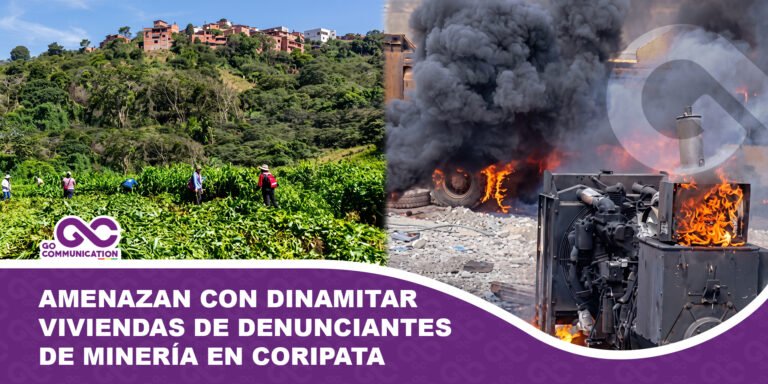Amenazan con dinamitar viviendas de denunciantes de minería en Coripata