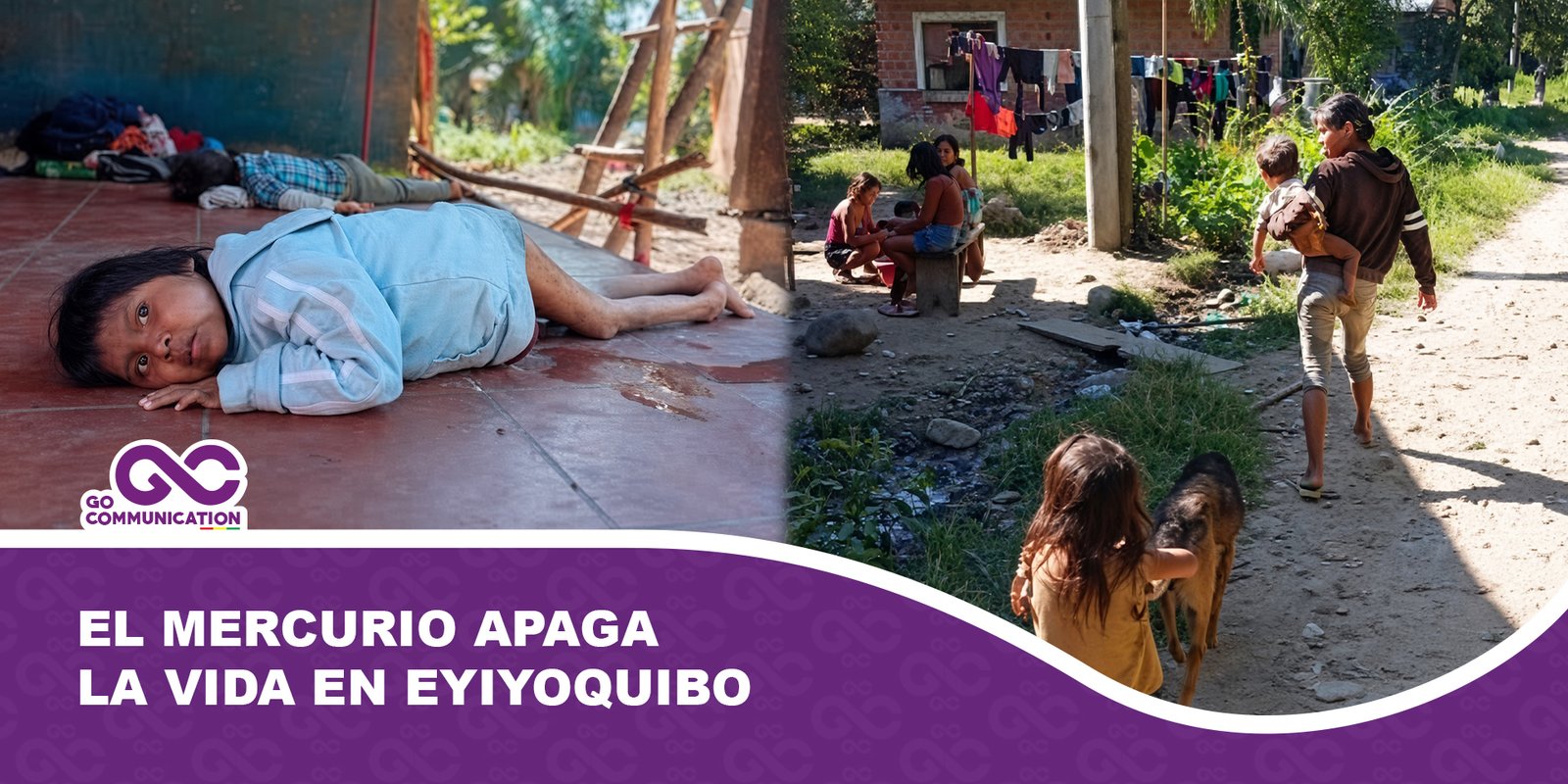 El mercurio apaga la vida en Eyiyoquibo