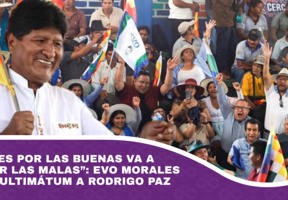 Evo da ultimátum a Rodrigo Paz