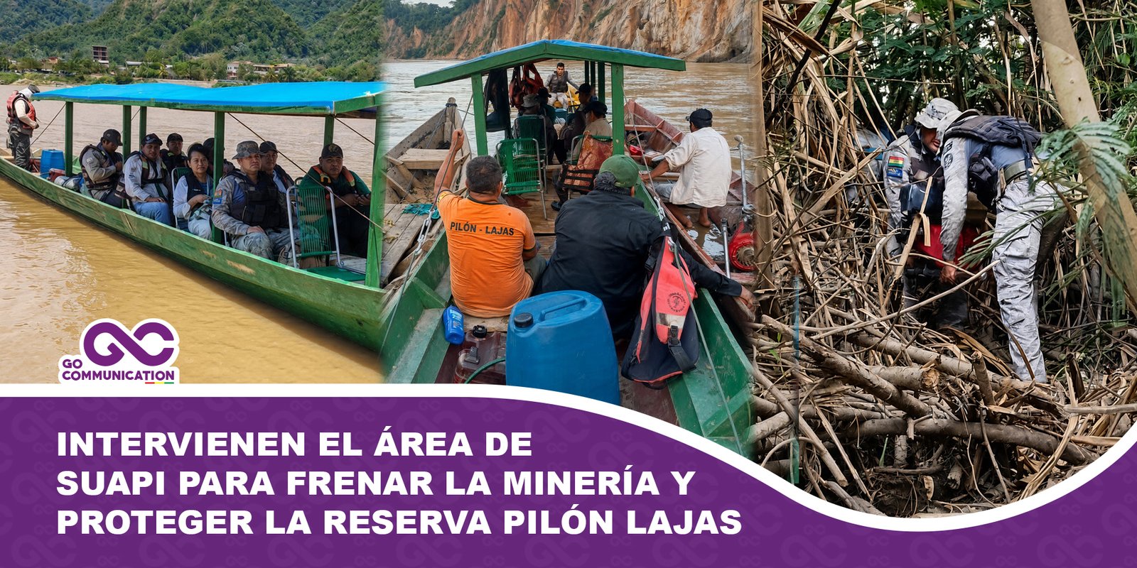 Intervienen el área de Suapi para frenar la minería y proteger la reserva Pilón Lajas