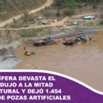 Minería aurífera devasta el río Kaka redujo a la mitad su cauce natural y dejó 1.454 hectáreas de pozas artificiales