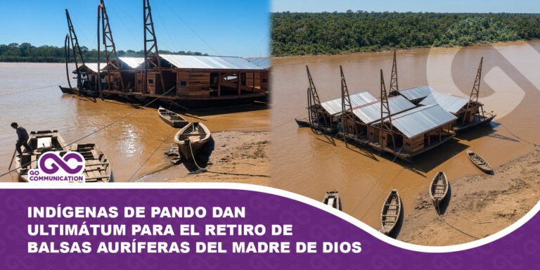 Pueblos indígenas de Pando dan ultimátum para el retiro de balsas auríferas del río Madre de Dios