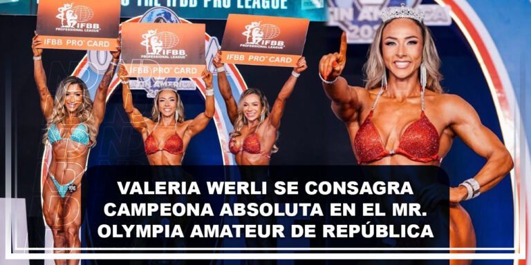 Valeria Werli se consagra campeona absoluta en el Mr. Olympia Amateur de República Dominicana