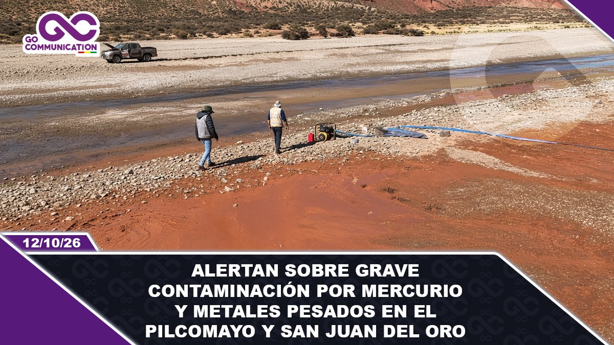 Alertan sobre grave contaminación por mercurio y metales pesados en el Pilcomayo y San Juan del Oro