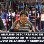 Análisis descarta uso de Inteligencia Artificial en el audio de Zamora y Cerimedo