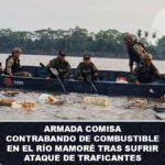 Armada comisa contrabando de combustible en el río Mamoré tras sufrir ataque de traficantes