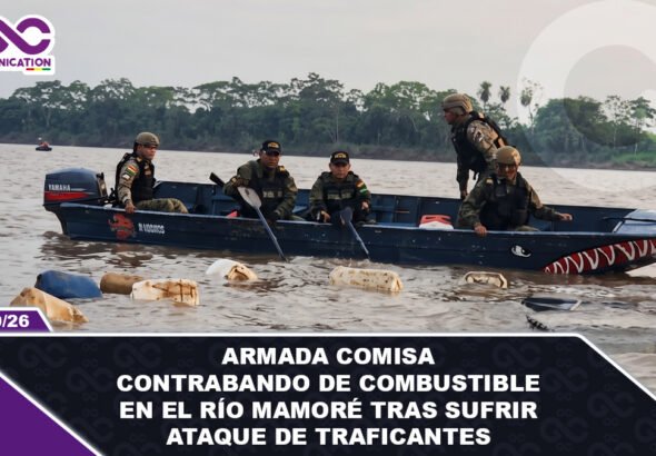 Armada comisa contrabando de combustible en el río Mamoré tras sufrir ataque de traficantes