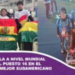 Bolivia brilla a nivel mundial y alcanza el puesto 16 en el mundial, el mejor sudamericano 1