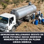 Denuncian millonario desvío de agua potable hacia ingenios mineros en Potosí en plena crisis hídrica