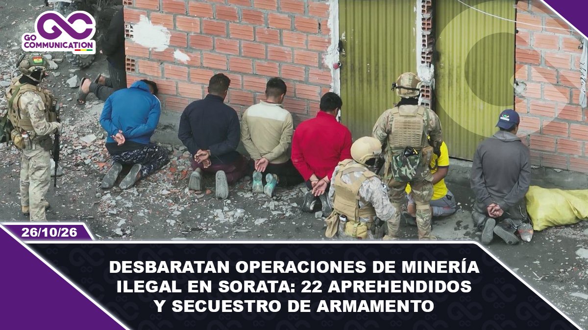 Desbaratan operaciones de minería ilegal en Sorata 22 aprehendidos y secuestro de armamento
