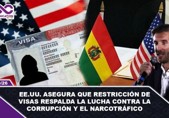 EE.UU. asegura que restricción de visas respalda la lucha contra la corrupción y el narcotráfico