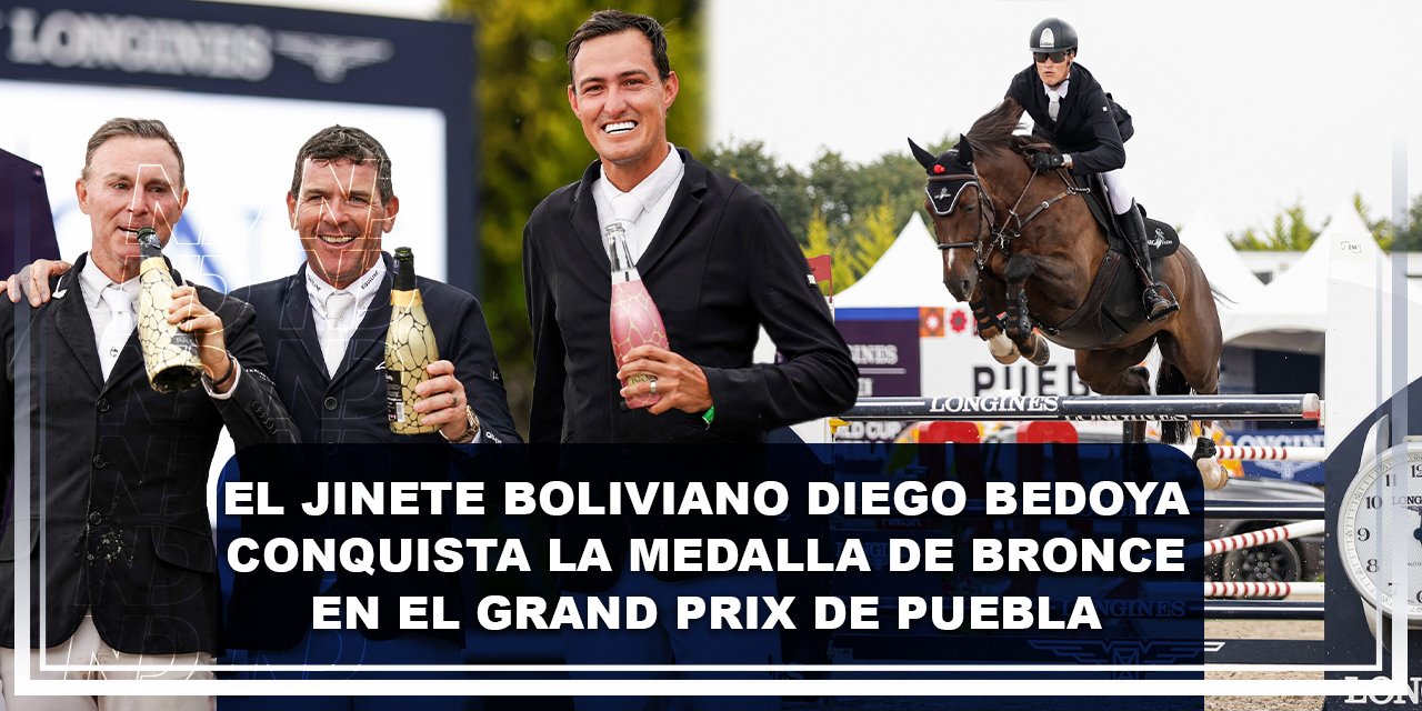 El jinete boliviano Diego Bedoya conquista la medalla de bronce en el Grand Prix de Puebla