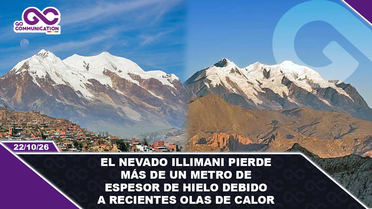 El nevado Illimani pierde más de un metro de espesor de hielo debido a recientes olas de calor