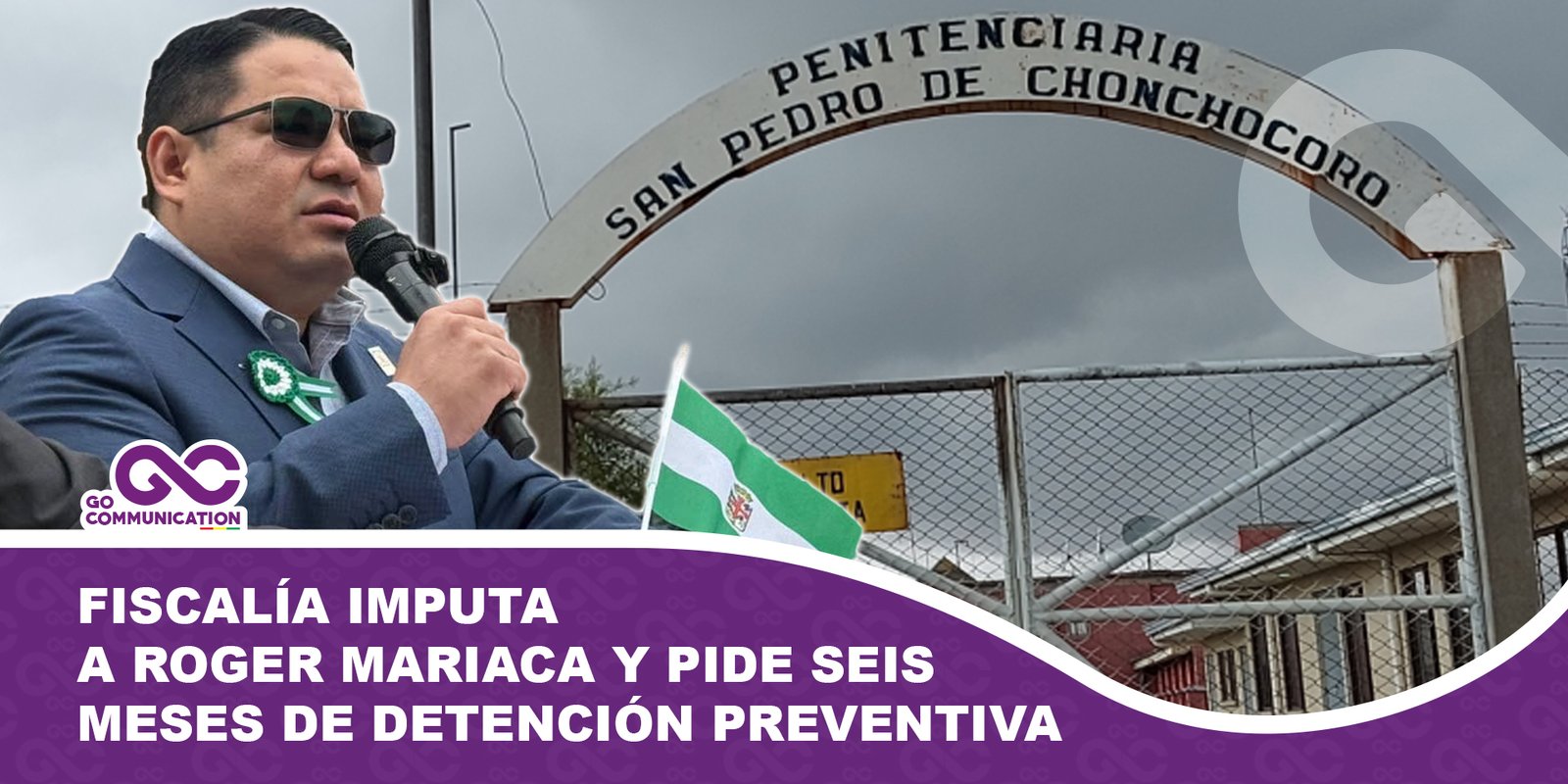 Fiscalía imputa formalmente a Roger Mariaca y pide seis meses de detención preventiva