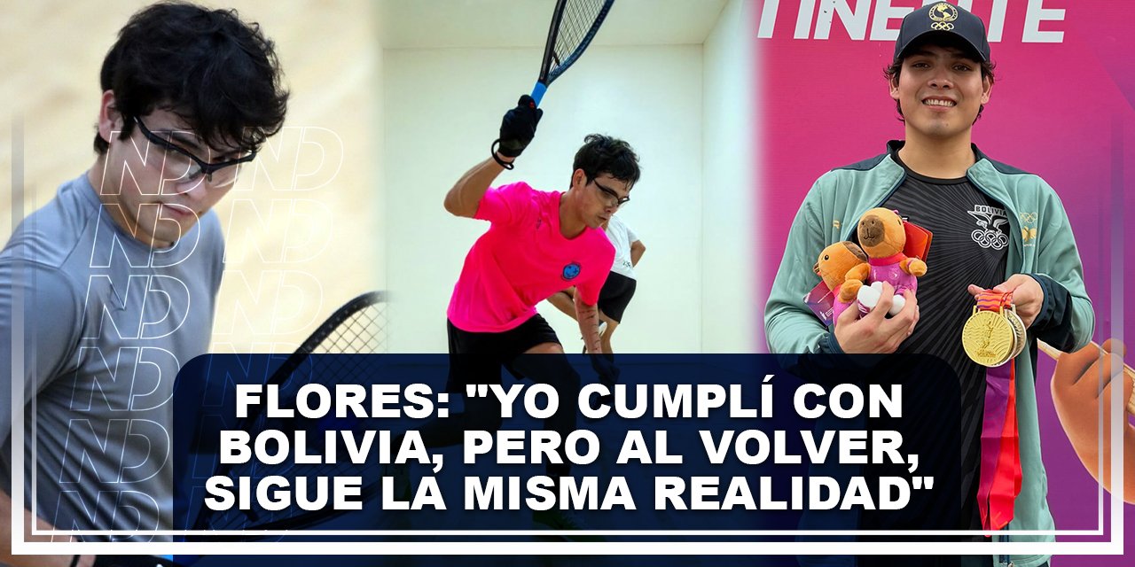 Flores Yo cumplí con Bolivia, pero al volver, sigue la misma realidad
