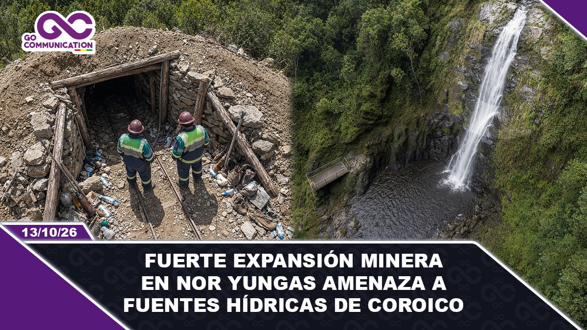 Fuerte expansión minera en Nor Yungas amenaza a fuentes hídricas de Coroico