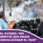 Gobierno al evismo No vamos a permitir que nadie vuelva a convulsionar el país