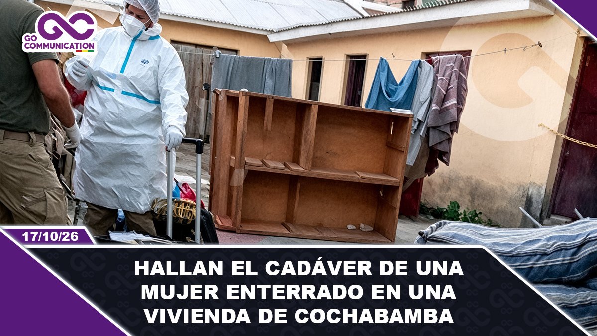Hallan el cadáver de una mujer enterrado en una vivienda de Cochabamba