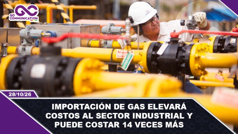 Importación de gas elevará costos al sector industrial y puede costar 14 veces más