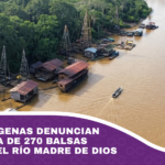 Indígenas denuncian presencia de 270 balsas
