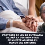 Proyecto de ley de eutanasia dejará la decisión final de muerte asistida en manos del paciente