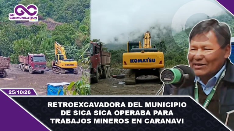 Retroexcavadora del municipio de Sica Sica operaba para trabajos mineros en Caranavi