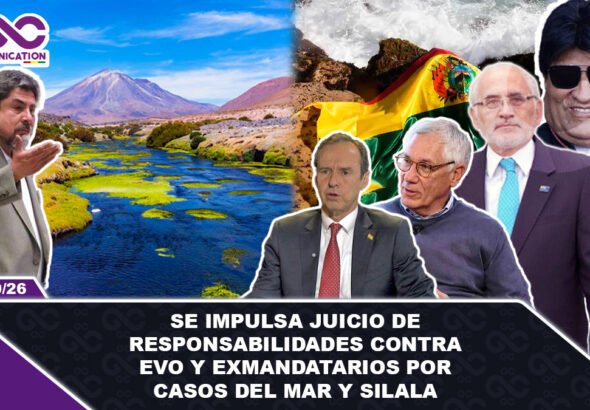 Se impulsa juicio de responsabilidades contra Evo y exmandatarios por casos del mar y Silala