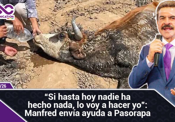 Si hasta hoy nadie ha hecho nada, lo voy a hacer yo Manfred envía ayuda a Pasorapa