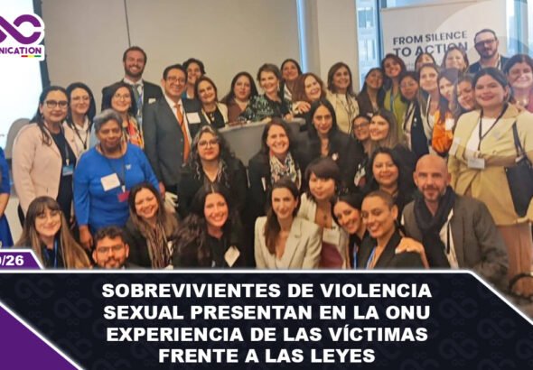 Sobrevivientes de violencia sexual presentan en la ONU experiencia de las víctimas frente a las leyes