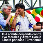 TSJ admite demanda contra Evo Morales y Álvaro García Linera por caso Terrorismo